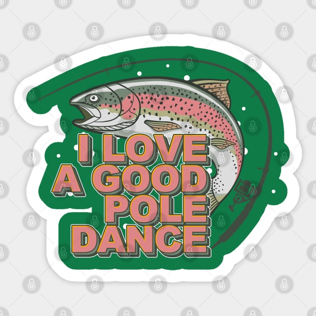 I Love a Good Pole Dance Sticker by TipsyCurator